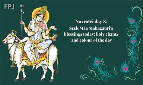 Navratri 2023 Day 8: Seek Maa Mahagauri's Blessings Today; Holy Chants ...
