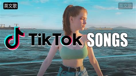英文歌 - Top 20抖音最火流行歌曲推荐Tik Tok - 英文歌中文字幕