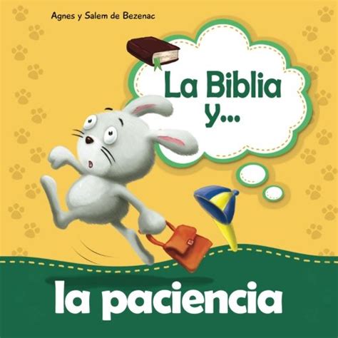 La Biblia y la paciencia: Alégrense en la esperanza y muestren ...