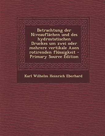 Buy Betrachtung Der Niveauflachen Und Des Hydrostatischen Druckes Um ...