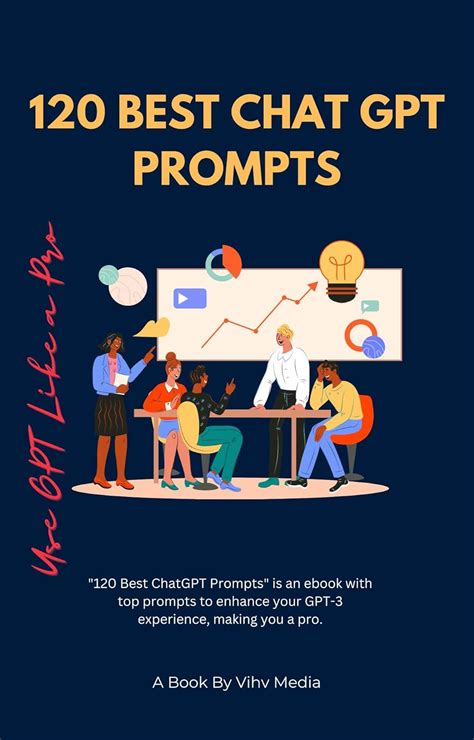120 Best ChatGPT Prompts (Use GPT Like a Pro): Chat GPT Prompts For ...