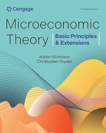 Buy Microeconomic Theory: Basic Principles & Extensions, Loose-Leaf ...