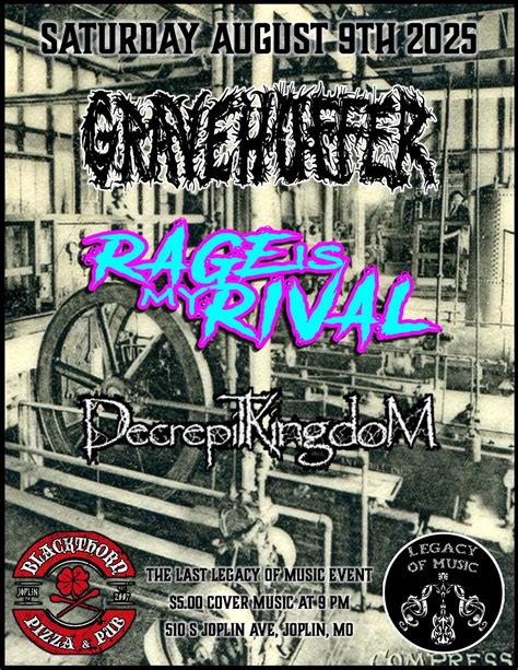 Legacy of Music presents: Gravehuffer, Rage Is My Rival, & Decrepit ...