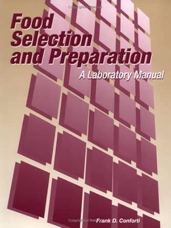 Buy Food Selection and Preparation: A Laboratory Manual Book Online at ...