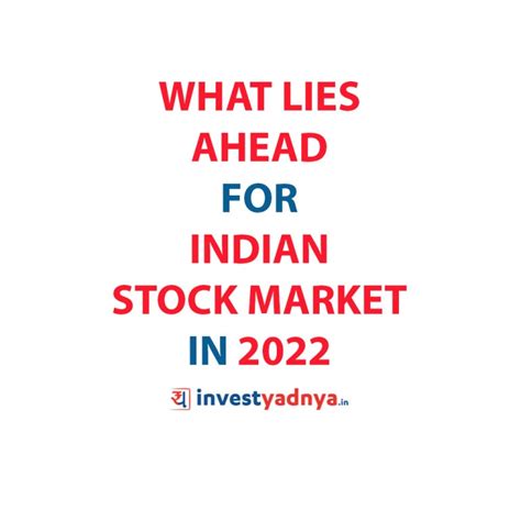 What Lies Ahead for Indian Stock Market in 2022 – Yadnya Investment Academy