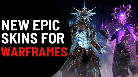 NEW EPIC SKINS FOR FROST AND MAG | WARFRAME HEIRLOOM COLLECTION - YouTube