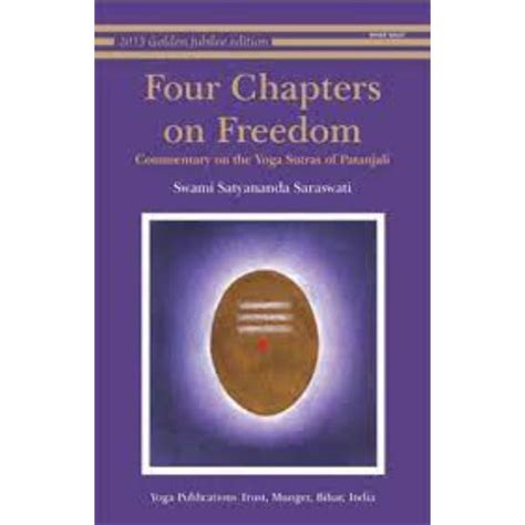Four Chapters On Freedom-Commentary On The Yoga Sutras Of Patanjali- E