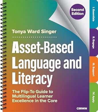 Asset-Based Language and Literacy: The Flip-To Guide to Multilingual ...