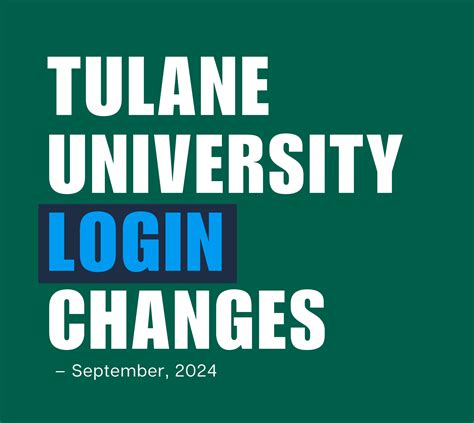 Tulane University Login Changes – September, 2024 | Tulane University Libraries