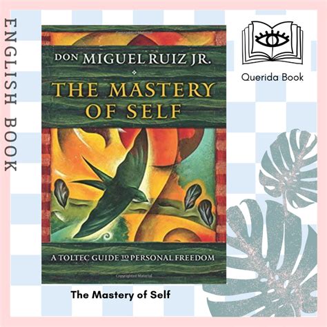 [Querida] The Mastery of Self : A Toltec Guide to Personal Freedom by ...