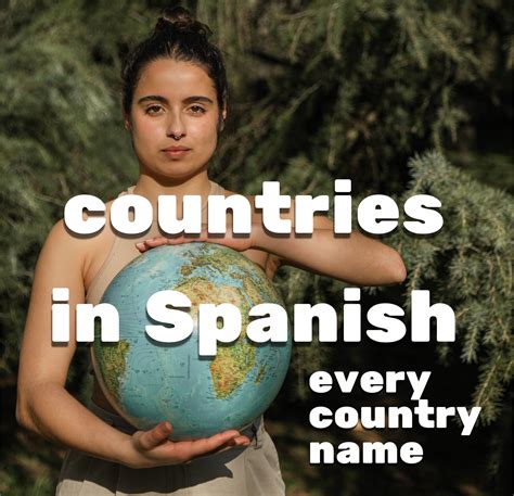 Countries in Spanish: Vocab lists and grammar rules