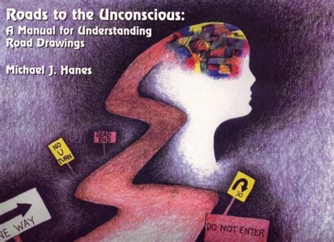 Buy Roads to the Unconscious: A Manual for Understanding Road Drawings ...