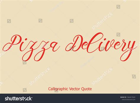 Pizza Delivery Cursive Handwritten Lettering Modern: เวกเตอร์สต็อก ...