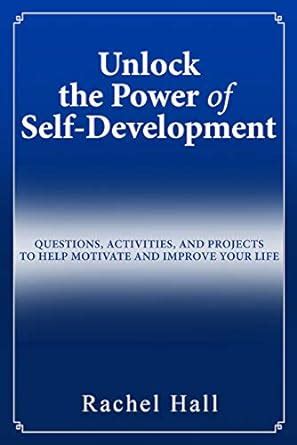 Unlock the Power of Self-Development: Questions, Activities, and ...