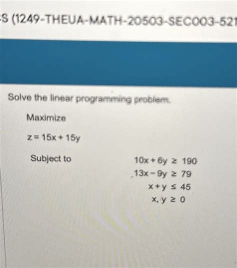 Solved S (1249-THEUA-MATH-20503-SECOO3-521Solve the linear | Chegg.com