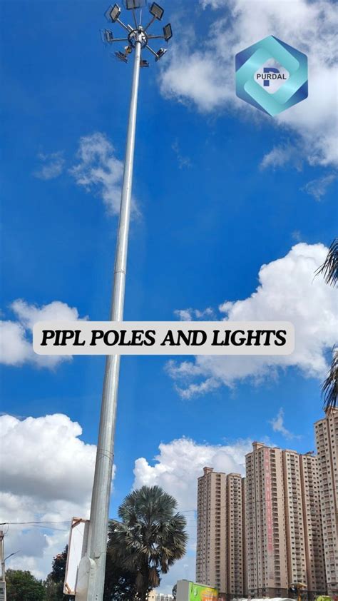 High Mast Lighting Pole Pipl Manufacturer, Supplier from Bangalore