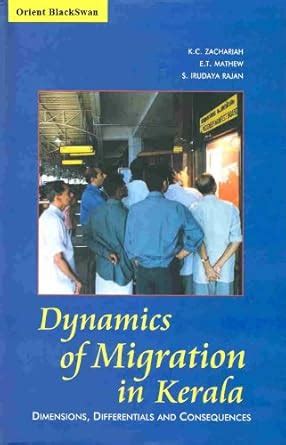 Buy Dynamics of Migration in Kerala: Dimensions, Differentials and ...
