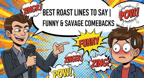 Best Roast Lines to Say | Funny & Savage Comebacks - 45+ Good Roasts ...