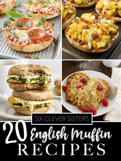 English Muffin Recipes! - Six Clever Sisters