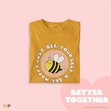 Bee You & Bloom Your Way Oversized Tshirts Better Together for Couples ...