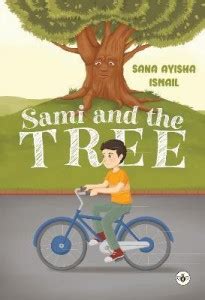 Sami and the Tree: Buy Sami and the Tree by Ayisha Ismail Sana at Low ...