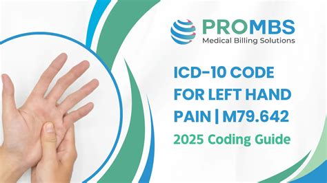 ICD-10 Code for Left Hand Pain (M79.642) – Full Guide | PROMBS