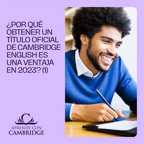 ¿Por qué obtener un título oficial de Cambridge English es una ventaja ...