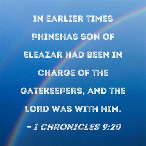 1 Chronicles 9:20 In earlier times Phinehas son of Eleazar had been in ...