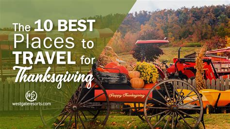 The 10 Best Places to Travel for Thanksgiving | Thanksgiving Travel ...