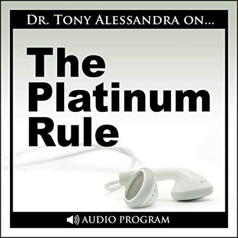 The Platinum Rule (Audio Download): Dr. Tony Alessandra, Dr. Tony ...