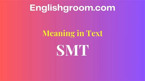 SMT Meaning in Text What It Really Stands For 📝💬