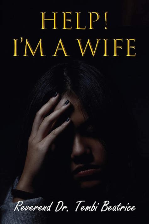 Help! I’m a Wife!: A woman’s guide to navigating the married life eBook ...