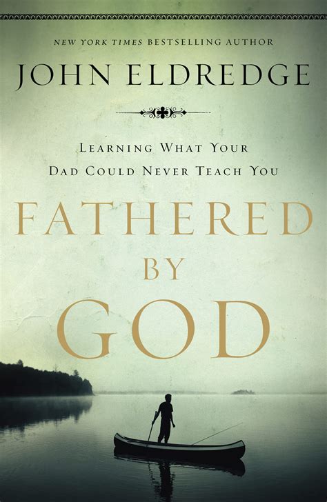 Fathered by God: Learning What Your Dad Could Never Teach You | Amazon ...