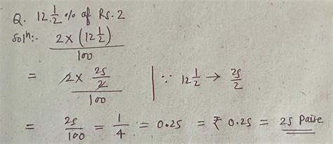find 12½% of Rs.2 is equal to how much paise - Brainly.in