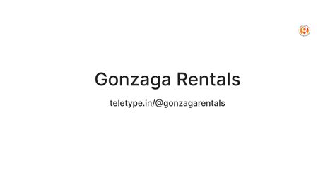 Gonzaga Rentals — Teletype