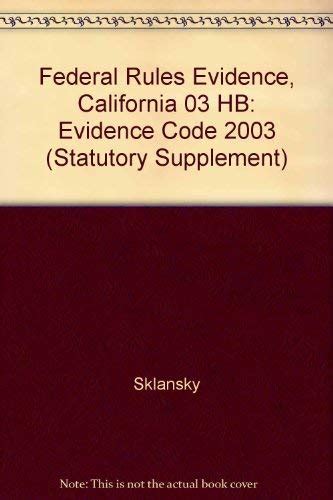 Buy Federal Rules Evidence, California 03 HB: Evidence Code 2003 Book ...