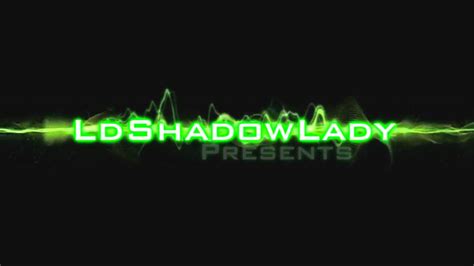 Image result for LDShadowLady Intro Song