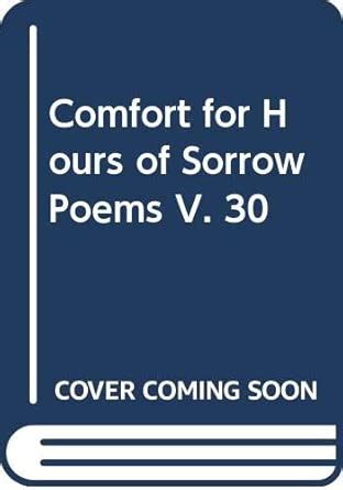 Amazon.in: Buy Comfort for Hours of Sorrow Poems V. 30 Book Online at ...