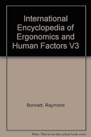Buy International Encyclopedia of Ergonomics and Human Factors V3 Book ...