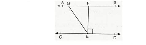 in the given figure if AB parallel to CD, EF perpendicular CD, and ...