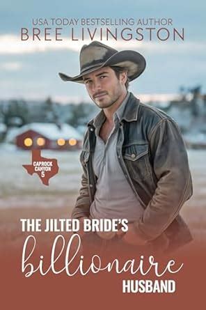 The Jilted Bride's Billionaire Husband: A Caprock Canyon Romance Book ...