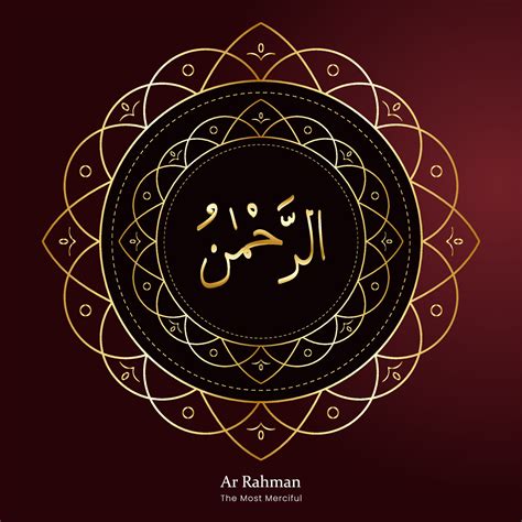 Ar Rahman translated as The Most Merciful. One of 99 Names of Allah. Asma ul Husna. Arabic ...