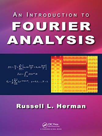 An Introduction to Fourier Analysis eBook : Herman, Russell L.: Amazon ...