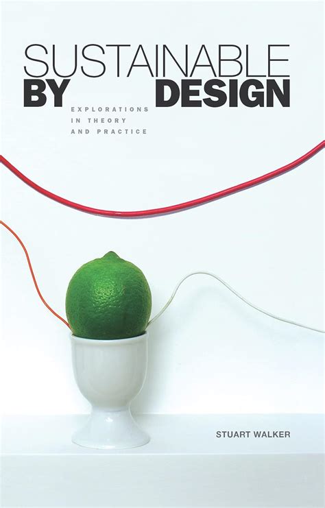 Buy Sustainable by Design: Explorations in Theory and Practice Book ...