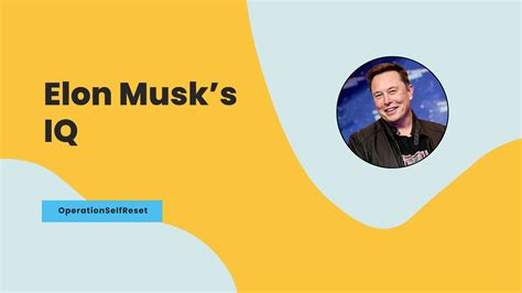 Elon Musk IQ Score Revealed: Is He Intelligent?