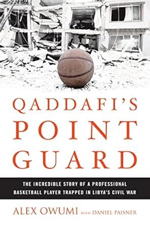 Buy Qaddafi's Point Guard: The Incredible Story of a Professional ...