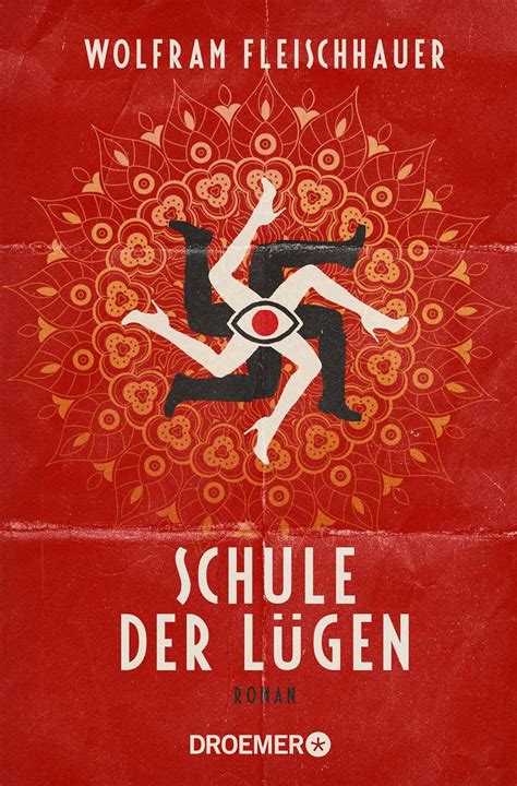 Schule der Lügen: Roman (German Edition) eBook : Fleischhauer, Wolfram ...