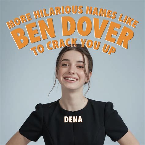 395+Hilarious Funny Names Like Ben Dover That Will Make You LOLitename%