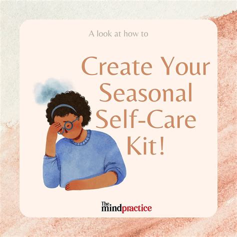 Creating Seasonal Self-Care Kits for Mental Well-Being