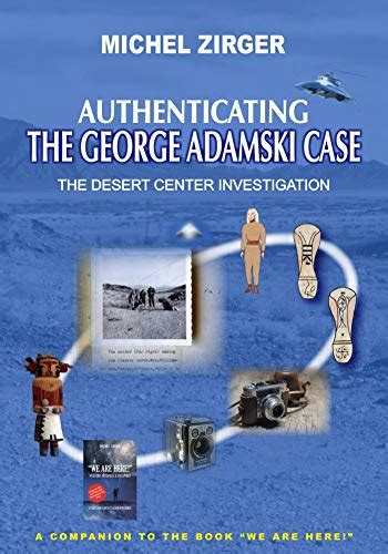 Authenticating the George Adamski Case: The Desert Center Investigation ...